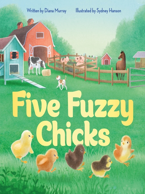 Title details for Five Fuzzy Chicks by Diana Murray - Available